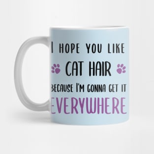 Fur Is Getting Everywhere Mug